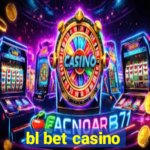 bl bet casino